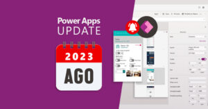 Power Apps updates 2023 agosto